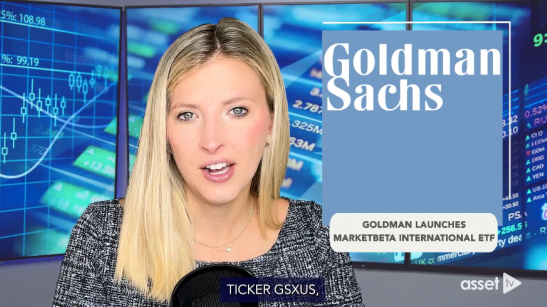 Goldman Sachs Launches International...
