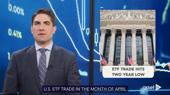 ETF News - April Records Lowest ETF Trading...