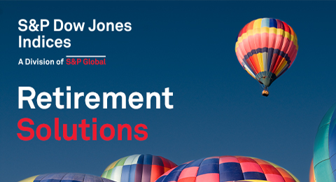 Retirement Solutions from S&P Dow Jones Indices